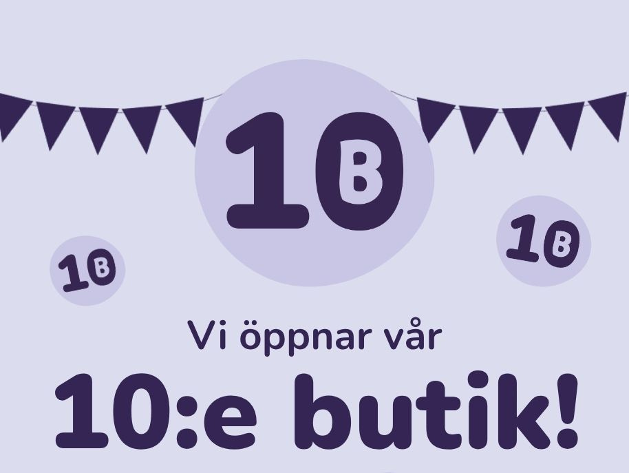 Vi öppnar vår 10:e butik
